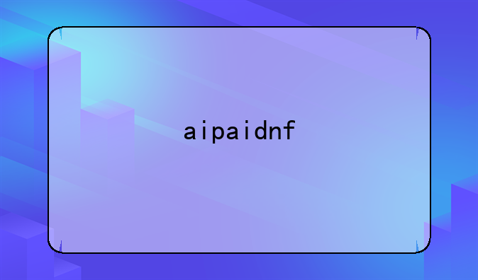 aipaidnf